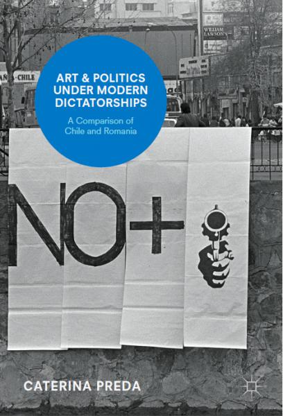 Caterina Preda's Book "Art & Politics Under Modern Dictatorships"